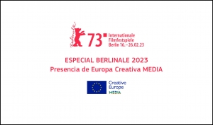 ESPECIAL BERLINALE 2023: Presencia de MEDIA en el mercado y en las secciones del festival